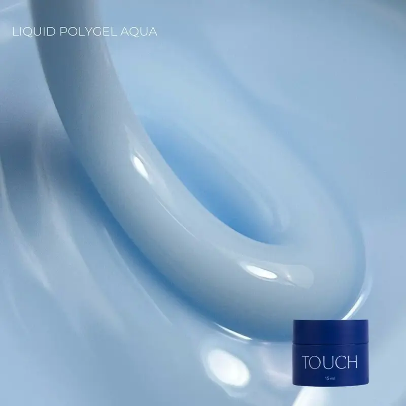 TOUCH Liquid polygel 15ml, Aqua